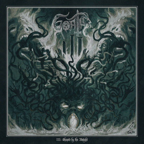 Goath : III: Shaped by the Unlight